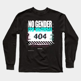 Error 404 Genderqueer: Gender Not Found Long Sleeve T-Shirt